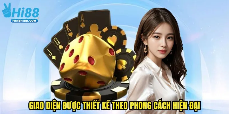 Giao diện được thiết kế theo phong cách hiện đại